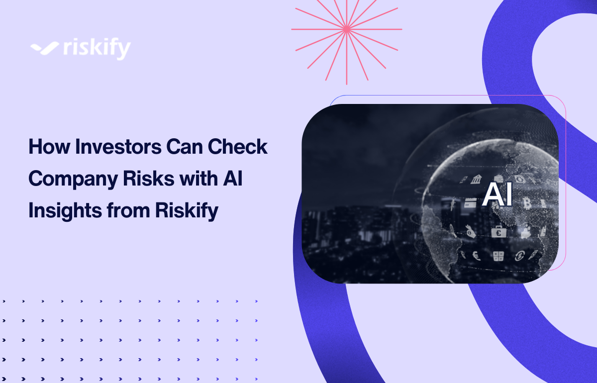 How Investors Can Check Company Risks with AI Insights from Riskify