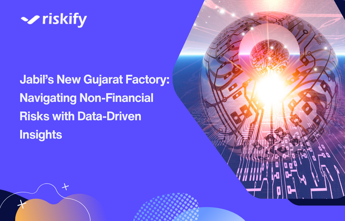 Jabil’s New Gujarat Factory: Navigating Non-Financial Risks with Data-Driven Insights