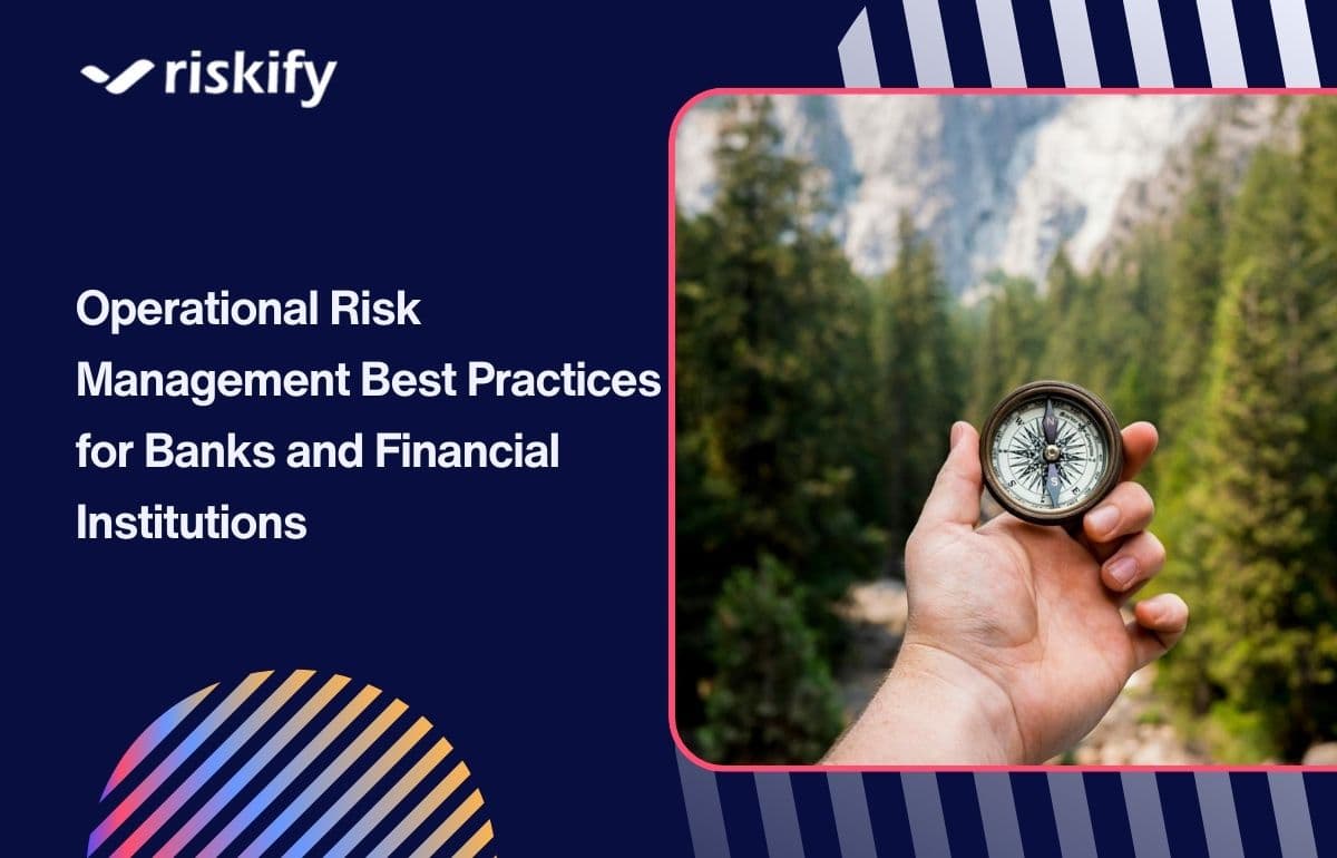 Operational Risk Management Best Practices for Banks and Financial Institutions