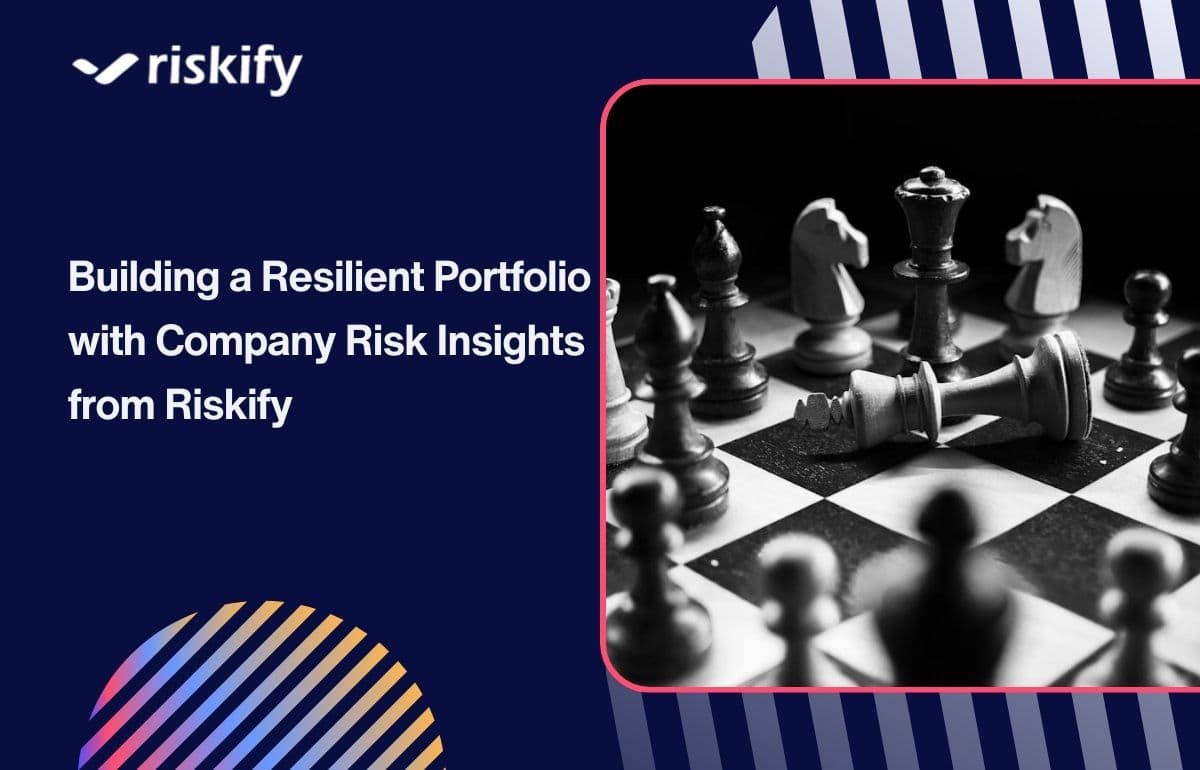 Building a Resilient Portfolio with Company Risk Insights from Riskify