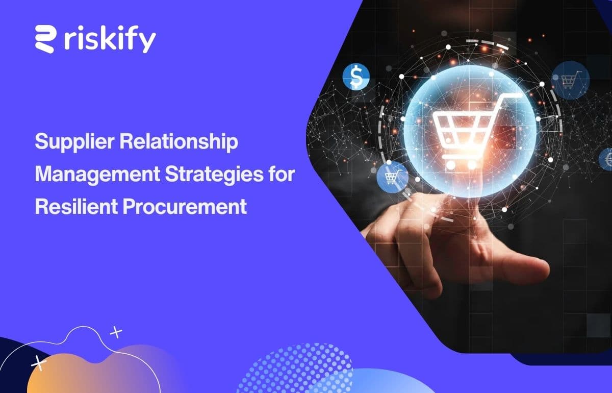 Supplier Relationship Management Strategies for Resilient Procurement