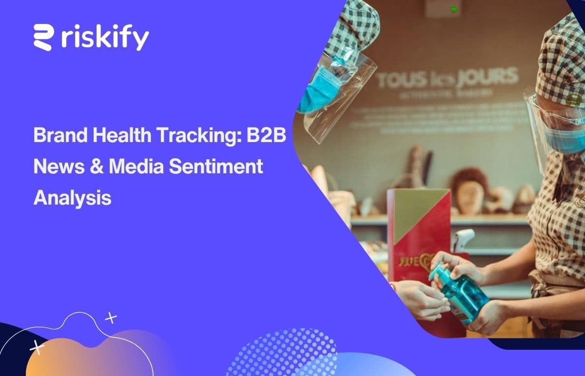 Brand Health Tracking: B2B News & Media Sentiment Analysis