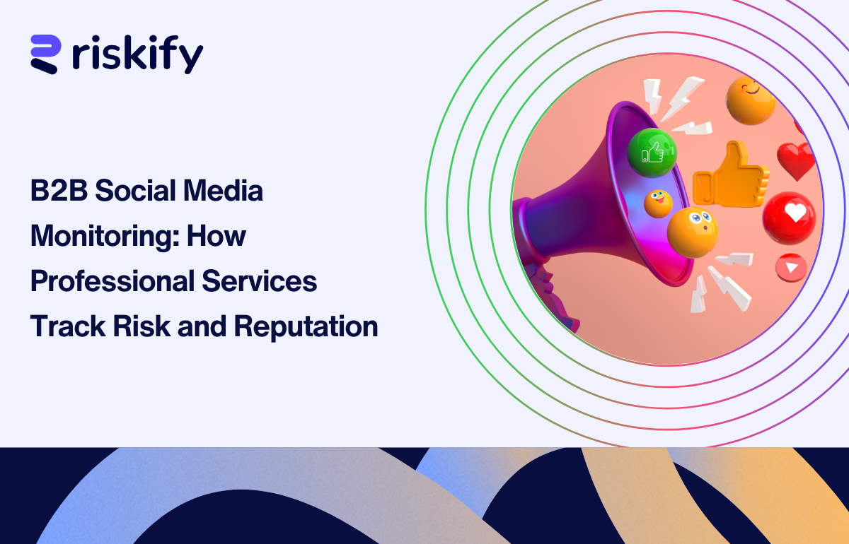 B2B Social Media Monitoring: How Professional Services Track Risk and Reputation