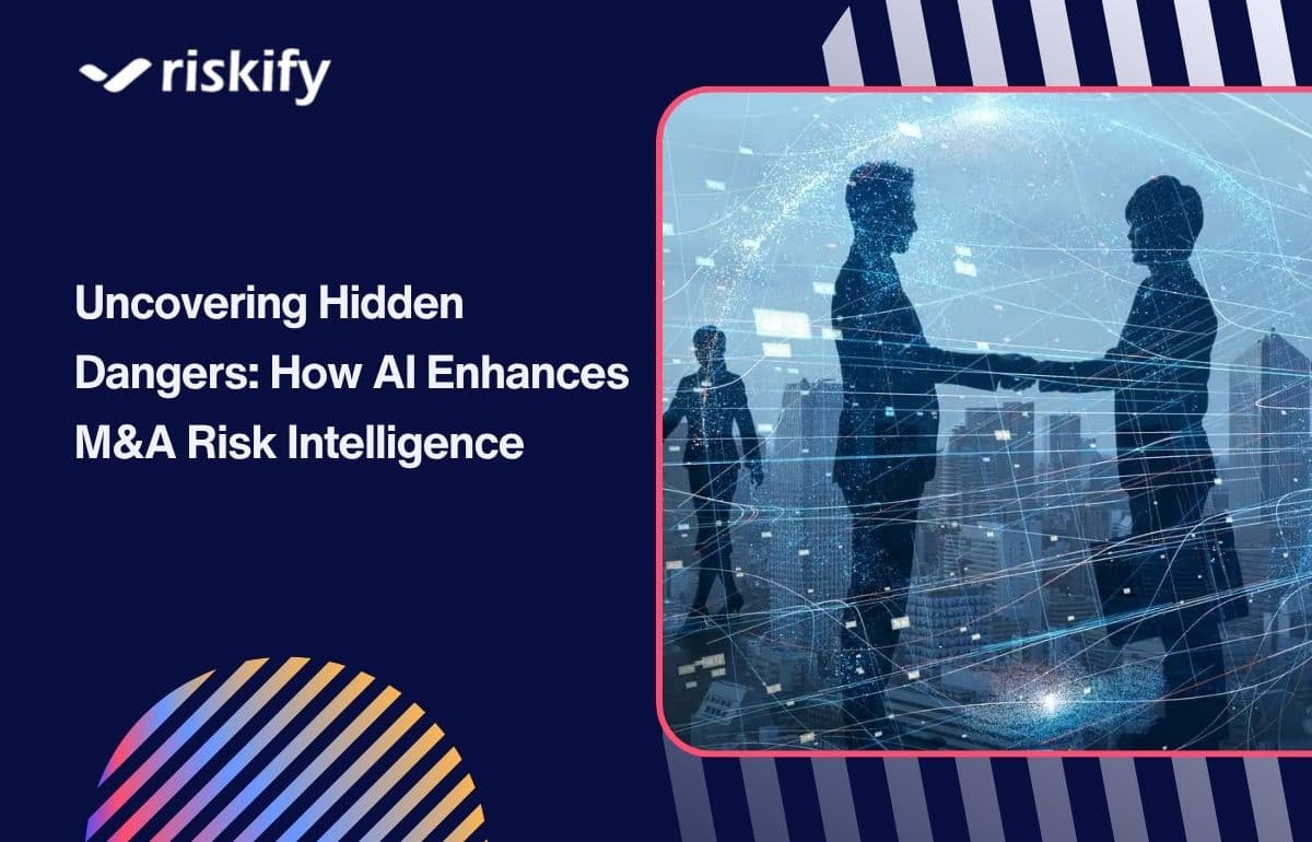 Uncovering Hidden Dangers: How AI Enhances M&A Risk Intelligence