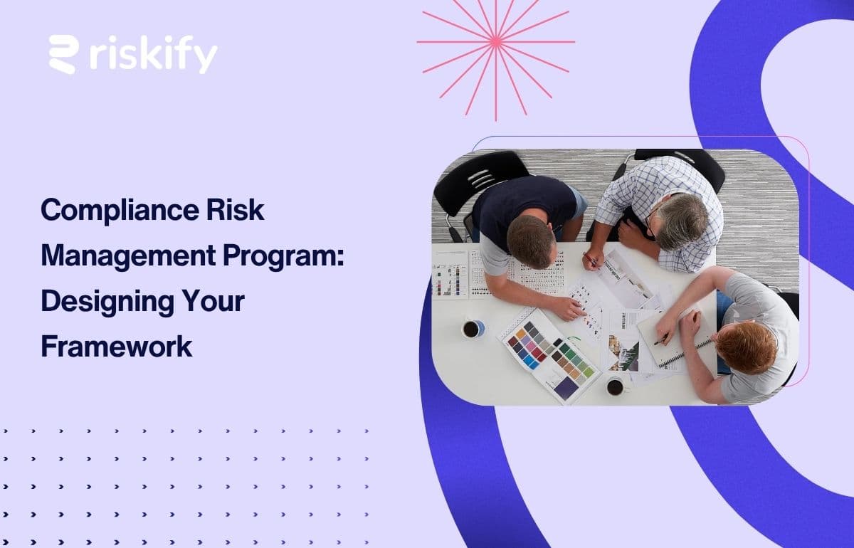 Compliance Risk Management Program: Designing Your Framework