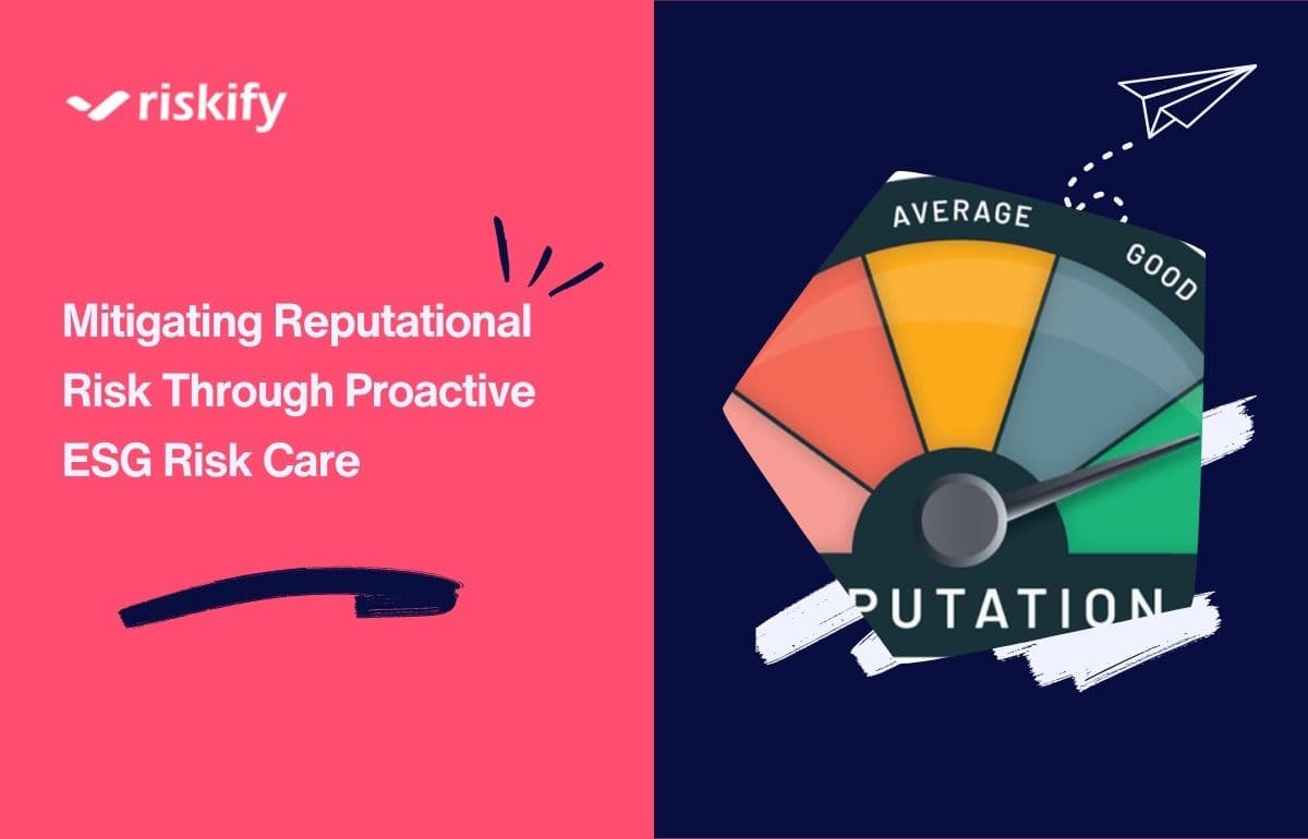 Mitigating Reputational Risk Through Proactive ESG Risk Care