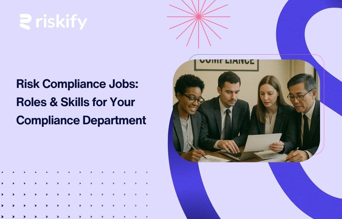 Risk Compliance Jobs: Roles & Skills for Your Compliance Department