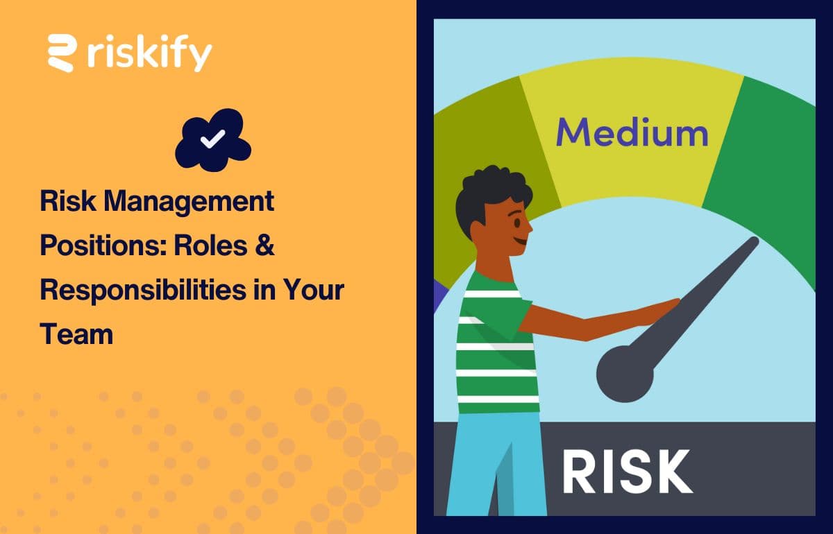 Risk Management Positions: Roles & Responsibilities in Your Team