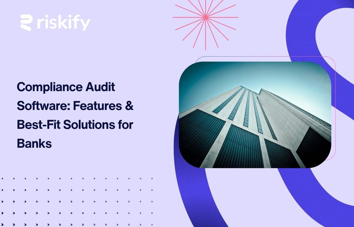 Compliance Audit Software: Features & Best-Fit Solutions for Banks