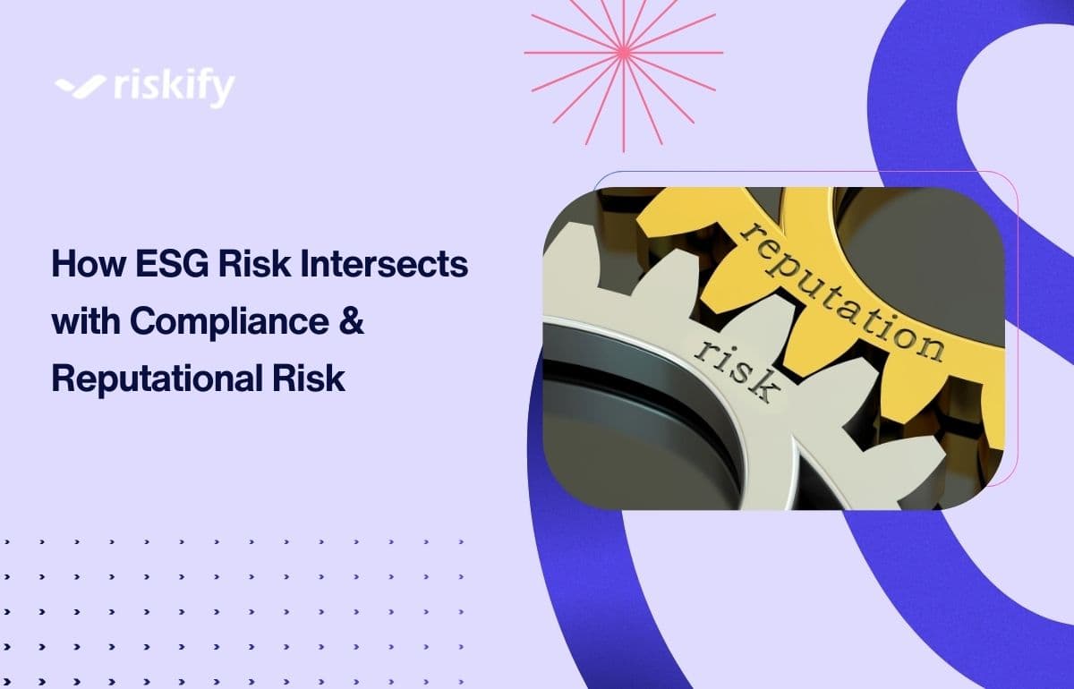 How ESG Risk Intersects with Compliance & Reputational Risk
