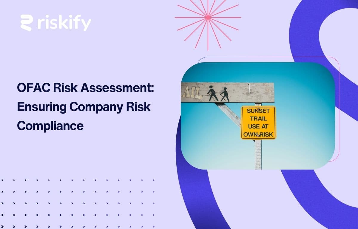 OFAC Risk Assessment: Ensuring Company Risk Compliance