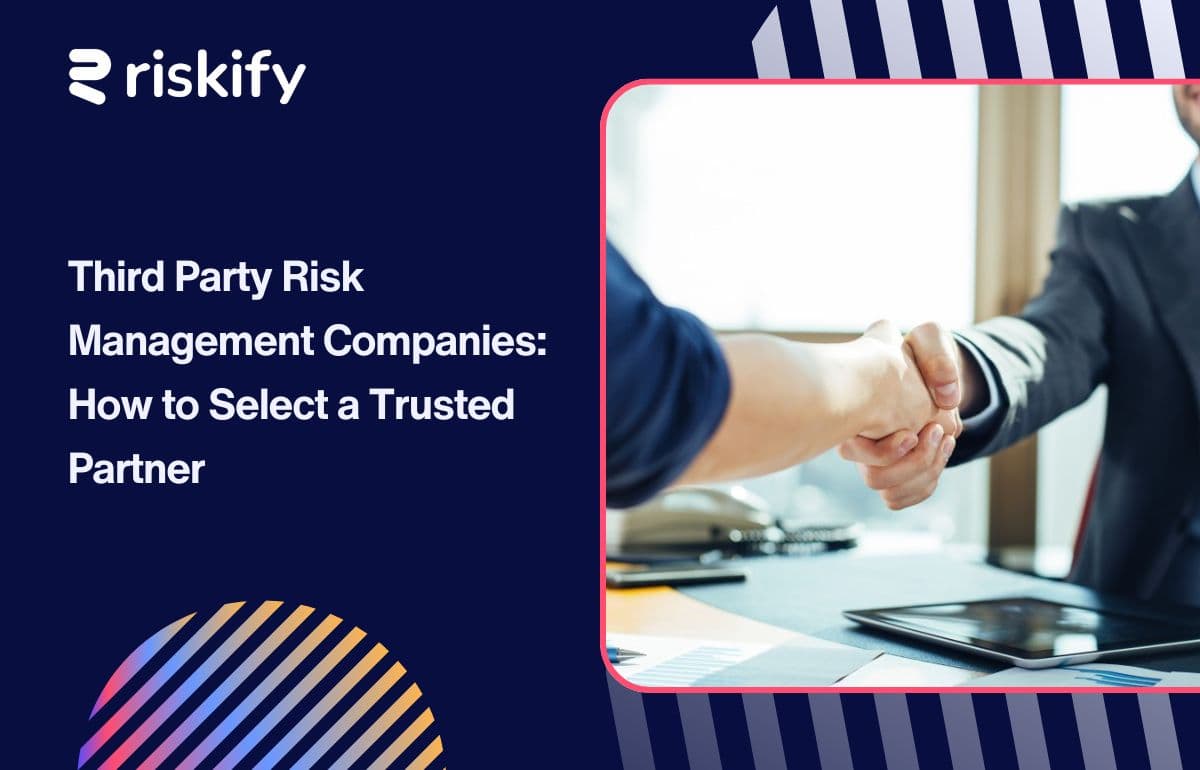 Third Party Risk Management Companies: How to Select a Trusted Partner